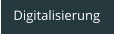Digitalisierung